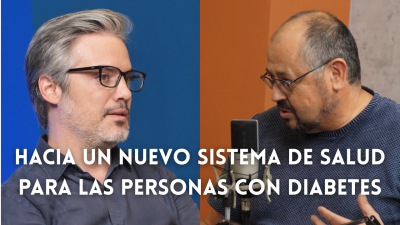 E5 | Hacia un nuevo sistema de salud para las personas con diabetes
