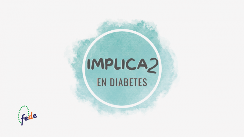 Vuelve la campaña de FEDE 'Implica2 en Diabetes'